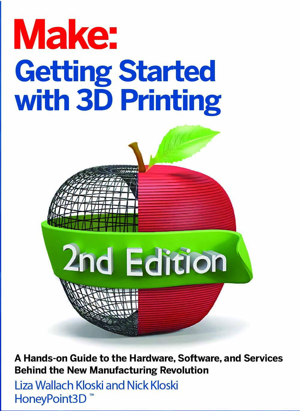 Make:GettingStartedwith3DPrinting,2ndEdition-PDF